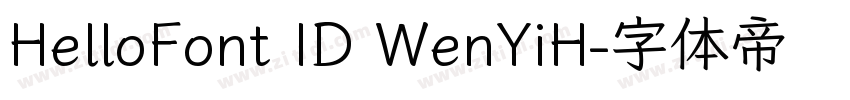 HelloFont ID WenYiH字体转换